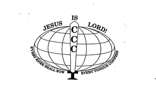 CCC JESUS IS LORD! EVERY KNEE SHALL BOW EVERY TONGUE CONFESS logo