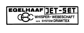 CCE EGELHAAF JET-SET WHISPER-WEBESCHAFT 1978 SYSTEM DRAWTEX logo