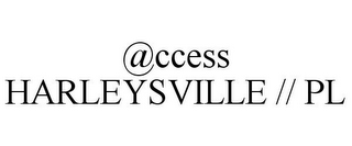 @CCESS HARLEYSVILLE // PL logo