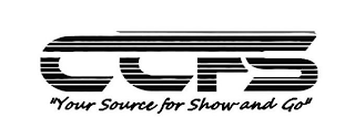 CCFS "YOUR SOURCE FOR SHOW AND GO" logo