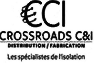CCI CROSSROAD C&I DISTRIBUTION / FABRICATION LES SPECIALISTES DE L'ISOLATION logo