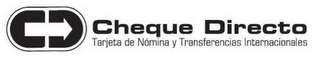 CD CHEQUE DIRECTO TARJETA DE NOMINA Y TRANSFERENCIAS INTERNACIONALES logo