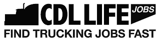 CDL LIFE JOBS FIND TRUCKING JOBS FAST logo