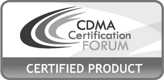 CDMA CERTIFICATION FORUM CERTIFIED PRODUCT logo