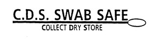 C.D.S. SWAB SAFE COLLECT DRY STORE logo
