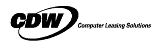 CDW COMPUTER LEASING SOLUTIONS