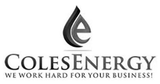 CE COLESENERGY WE WORK HARD FOR YOUR BUSINESS! logo
