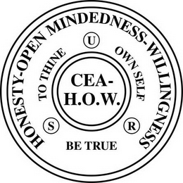 CEA -  H.O.W. HONESTY-OPEN MINDEDNESS-WILLINGNESS TO THINE OWN SELF BE TRUE S U R logo