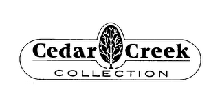CEDAR CREEK COLLECTION