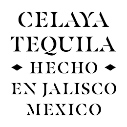 CELAYA TEQUILA HECHO EN JALISCO MEXICO logo