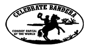 CELEBRATE BANDERA COWBOY CAPITAL OF THE WORLD logo