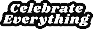 CELEBRATE EVERYTHING logo