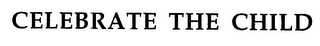 CELEBRATE THE CHILD logo
