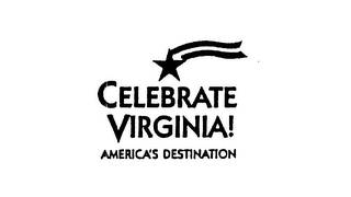 CELEBRATE VIRGINIA! AMERICA'S DESTINATION logo