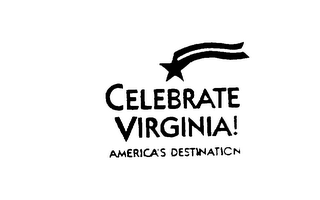 CELEBRATE VIRGINIA! AMERICA'S DESTINATION logo