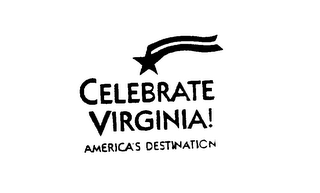 CELEBRATE VIRGINIA! AMERICA'S DESTINATION logo