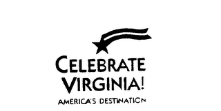 CELEBRATE VIRGINIA! AMERICA'S DESTINATION logo