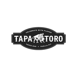 CELEBRATE WITH FLAVOR TAPA TORO TAPAS BAR & PAELLA PIT logo