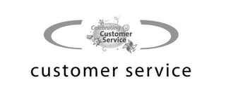 CELEBRATING CUSTOMER SERVICE CUSTOMER SERVICE logo