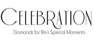 CELEBRATION DIAMONDS FOR LIFE'S SPECIAL MOMENTS logo