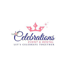 CELEBRATIONS EVENT & RENTAL LET'S CELEBRATE TOGETHER logo