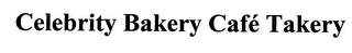CELEBRITY BAKERY CAFE TAKERY logo