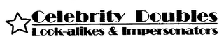 CELEBRITY DOUBLES LOOK-ALIKES & IMPERSONATORS logo