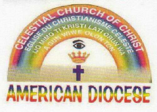 CELESTIAL CHURCH OF CHRIST AMERICAN DIOCESE EGLISE DU CHRISTIANISME CELESTE IJO MIMO TI KRISTI LATI ORUN WA A GUN WIWE OLON TON logo