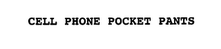 CELL PHONE POCKET PANTS logo