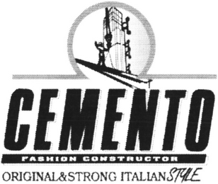 CEMENTO FASHION CONSTRUCTOR ORIGINAL & STRONG ITALIAN STYLE logo