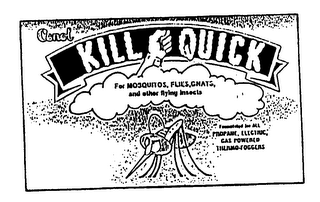 CENOL KILL QUICK FOR MOSQUITOS, FLIES, GNATS, AND OTHER FLYING INSECTS logo