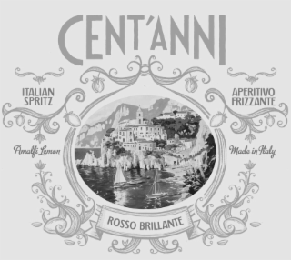 CENT'ANNI ITALIAN SPRITZ AMALFI LEMON ROSSO BRILLANTE APERITIVO FRIZZANTE MADE IN ITALY logo