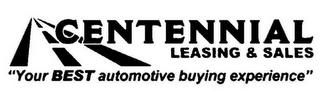 CENTENNIAL LEASING & SALES "YOUR BEST AUTOMOTIVE BUYING EXPERIENCE" logo