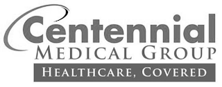 CENTENNIAL MEDICAL GROUP HEALTHCARE, COVERED logo