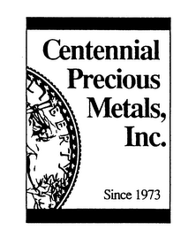 CENTENNIAL PRECIOUS METALS, INC. SINCE 1973 LIBERTY logo