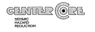 CENTER CORE SEISMIC HAZARD REDUCTION logo