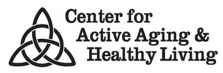 CENTER FOR ACTIVE AGING & HEALTHY LIVING logo