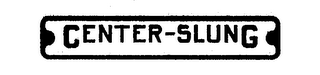 CENTER-SLUNG
