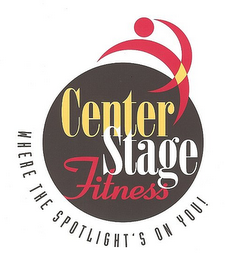 CENTER STAGE FITNESS WHERE THE SPOTLIGHT'S ON YOU! logo