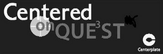 CENTERED ON QUE3ST C CENTERPLATE logo