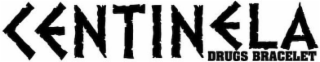 CENTINELA DRUGS BRACELET logo
