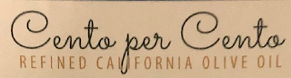 CENTO PER CENTO REFINED CALIFORNIA OLIVE OIL logo