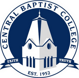 CENTRAL BAPTIST COLLEGE EST. 1952 FAITH TRUTH logo