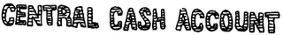 CENTRAL CASH ACCOUNT logo