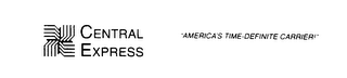 CENTRAL EXPRESS "AMERICA'S TIME-DEFINITE CARRIER!" logo