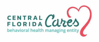 CENTRAL FLORIDA CARES BEHAVIORAL HEALTH MANAGING ENTITY