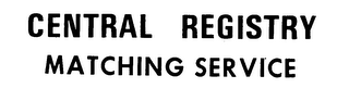 CENTRAL REGISTRY MATCHING SERVICE logo