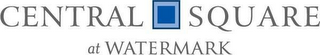 CENTRAL SQUARE AT WATERMARK logo