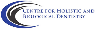 CENTRE FOR HOLISTIC AND BIOLOGICAL DENTISTRY logo