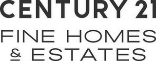CENTURY 21 FINE HOMES & ESTATES logo
